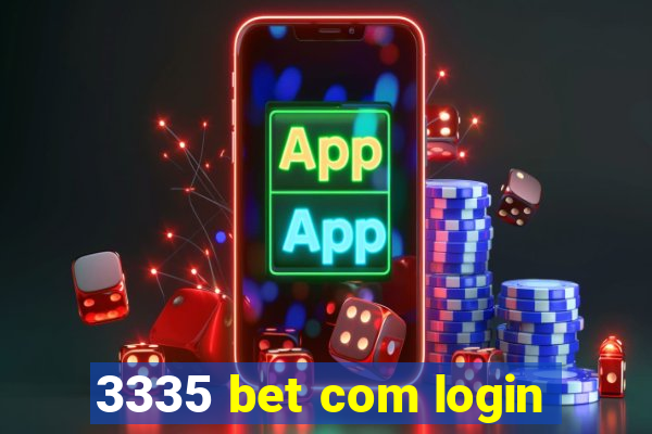 3335 bet com login